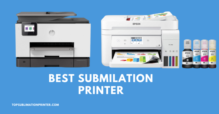 Top 11 Best Sublimation Printer Reviews 2022