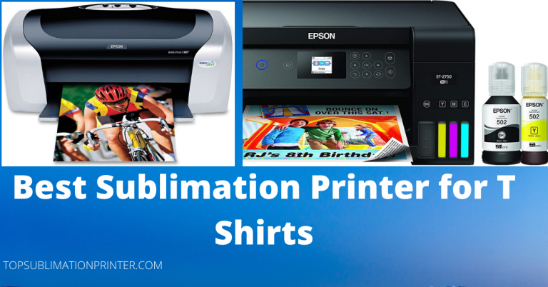 Best Sublimation Printer for T-Shirts 2022 [10 Great Choices]