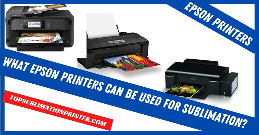 what Epson printer can be used for sublimation