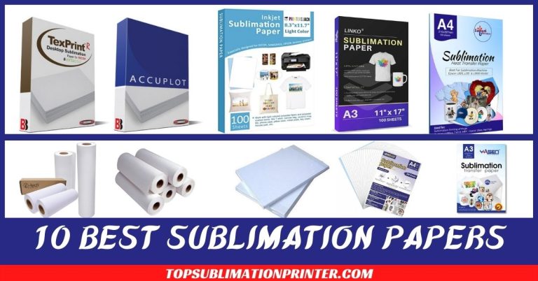 Best Sublimation Paper for Epson, Sawgrass, Inkjet Printers 2022