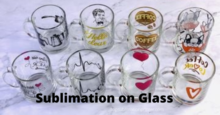 Sublimation on Glass: Tips and Basics That You Must Know