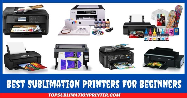 Best Sublimation Printers for Beginners 2022 [8 Quality Choices]