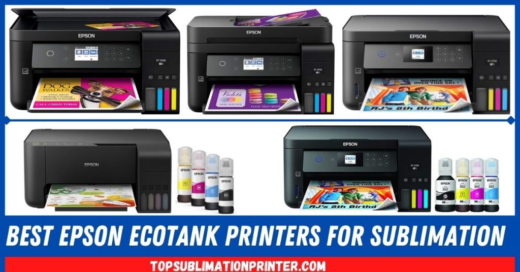 Best Epson Ecotank Printer for Sublimation