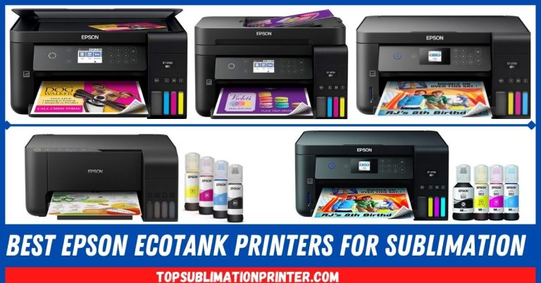 Best Epson Ecotank Printer for Sublimation to Buy in 2022