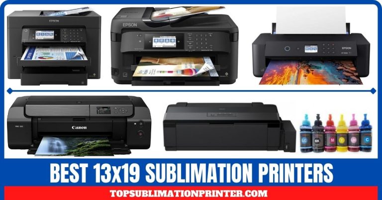 Best Sublimation Printers that Print 13×19 To Look for in 2022